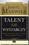 Talent nie wystarczy